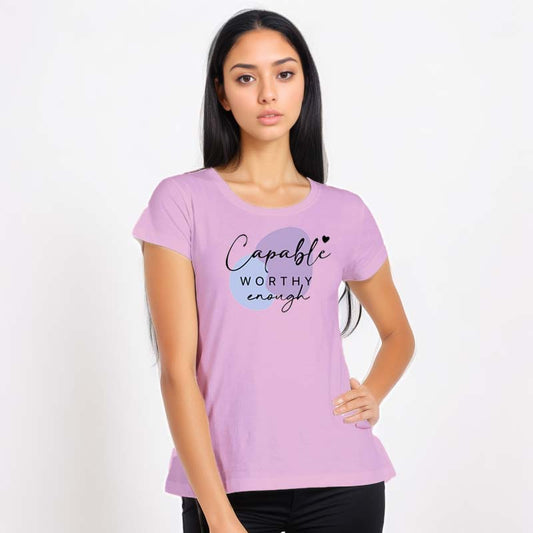 "Capable worthy enough" - Women's Half Sleeve Round Neck T-Shirt