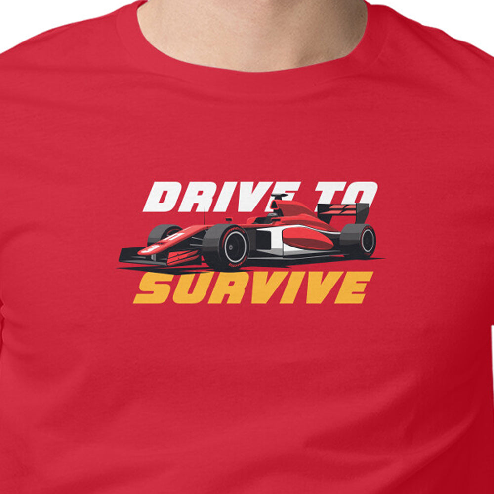 "Drive to Survive" - Half Sleeves Round Neck TShirt