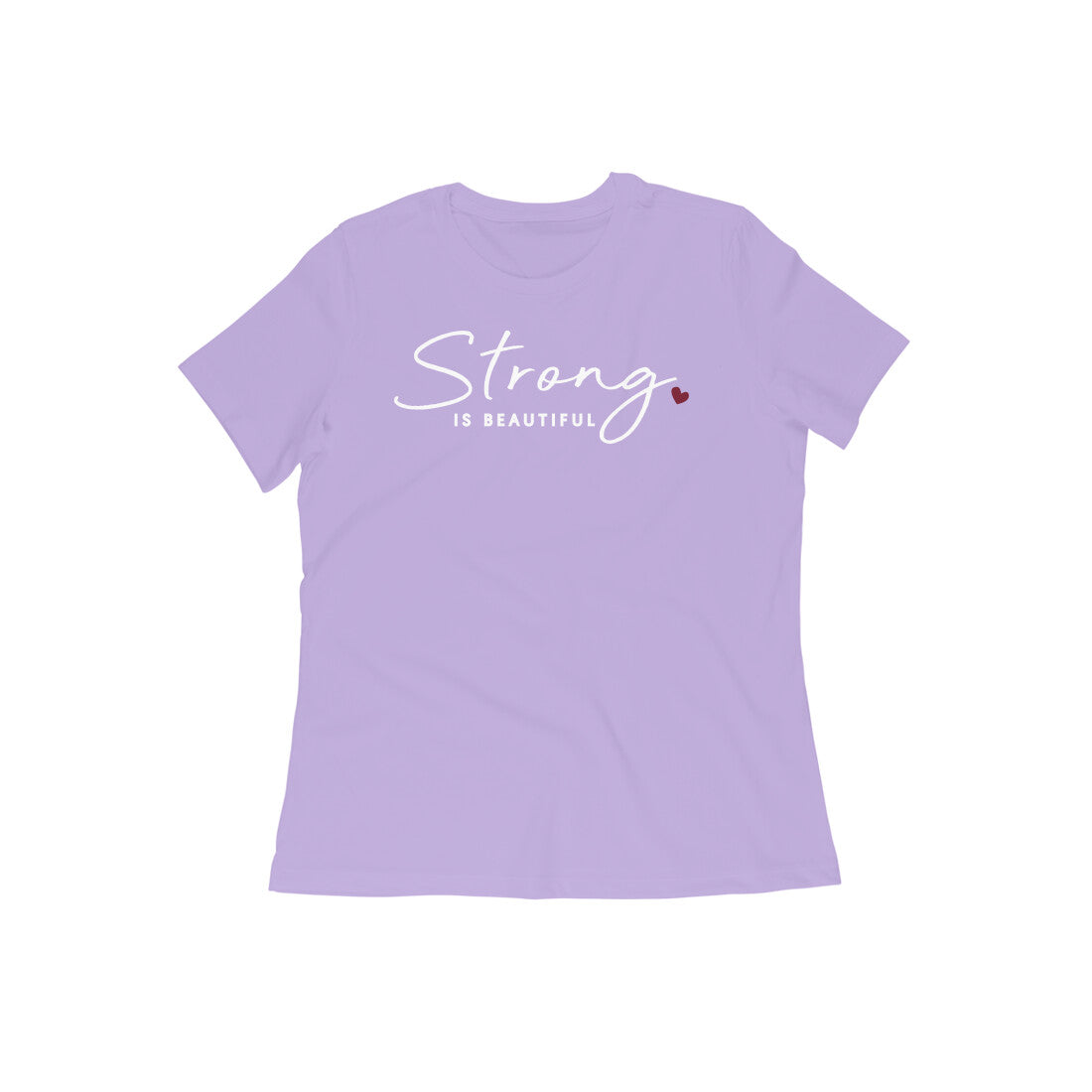 "Strong is beautiful"-Half Sleeves Round Neck TShirt