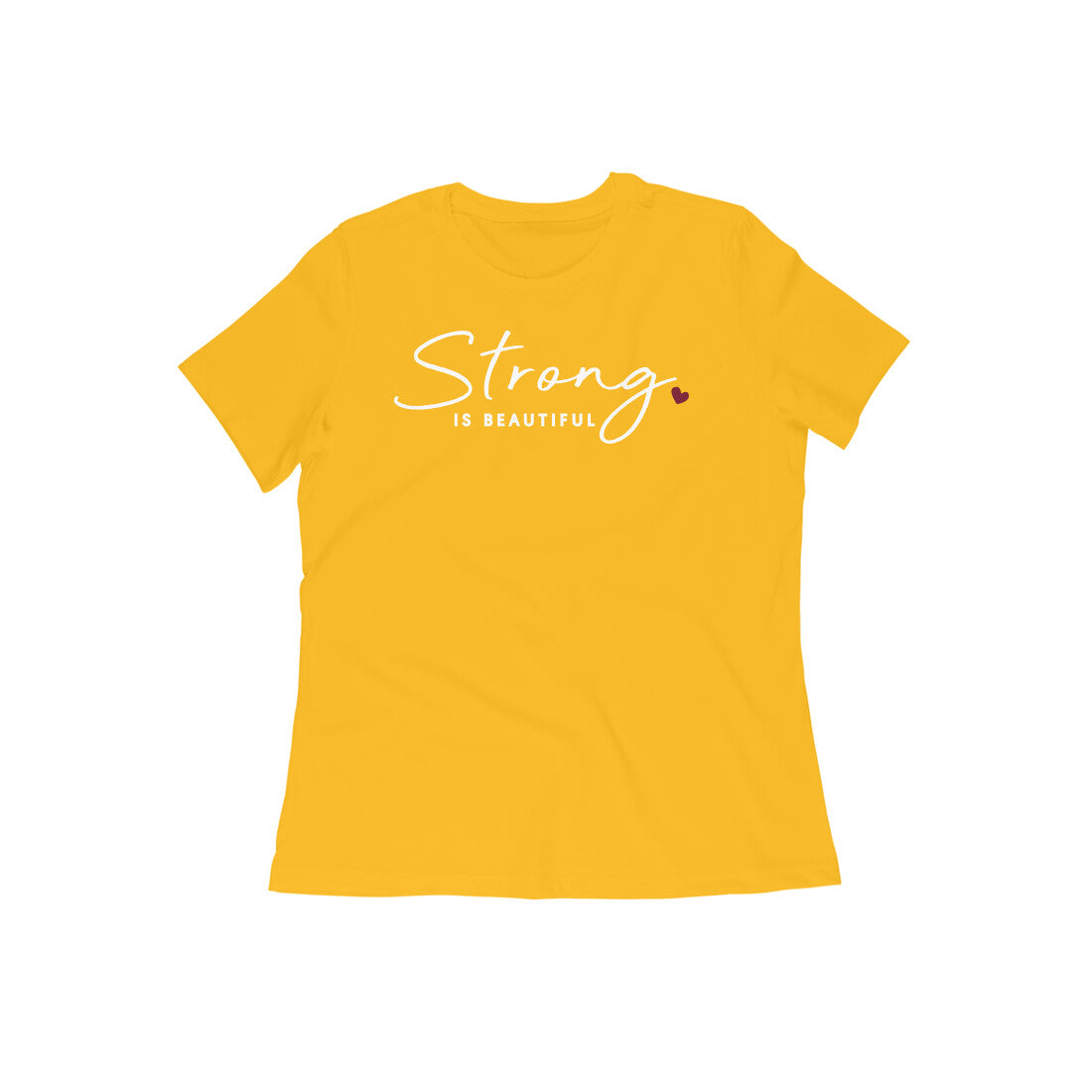 "Strong is beautiful"-Half Sleeves Round Neck TShirt