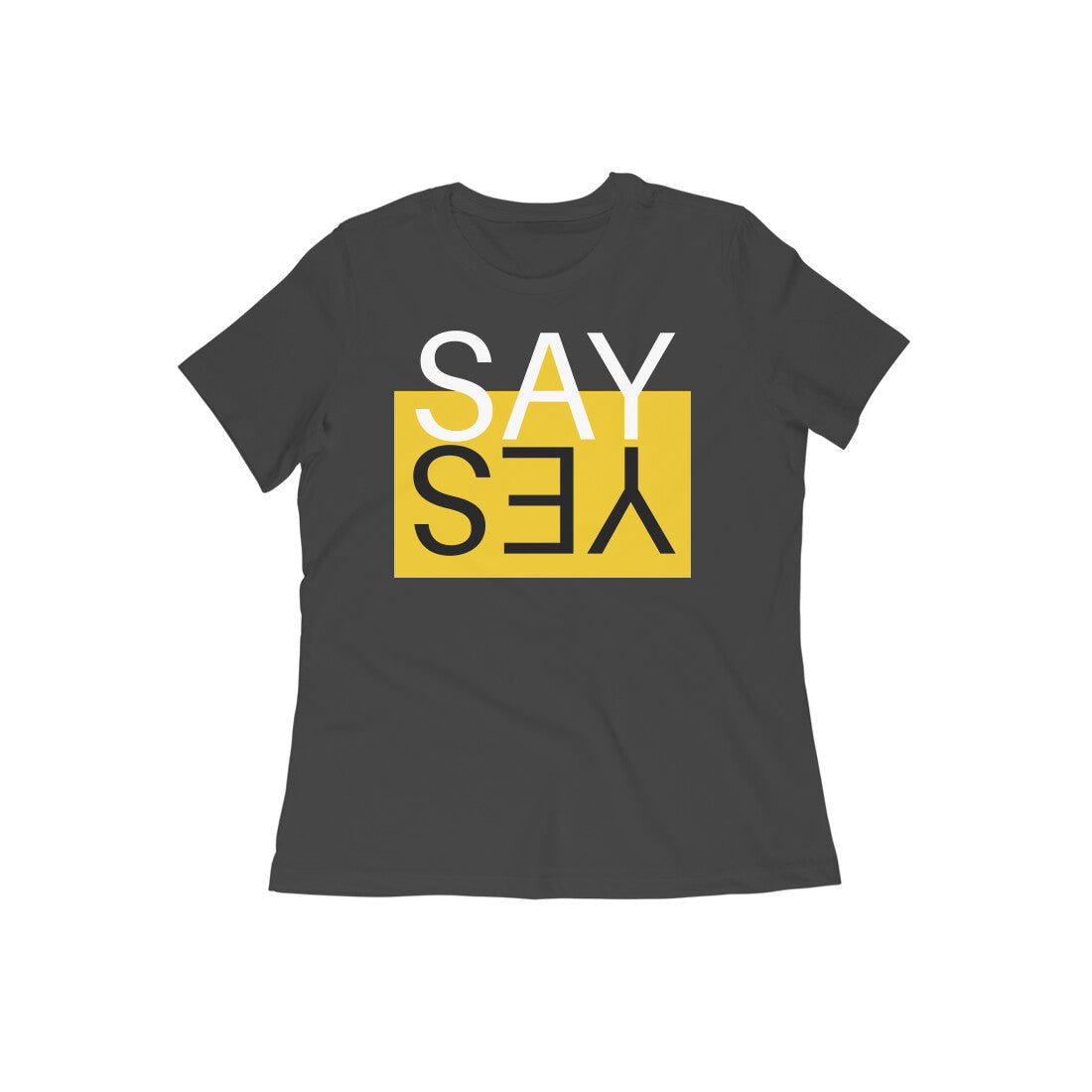 "Say yes" - Half Sleeves Round Neck TShirt