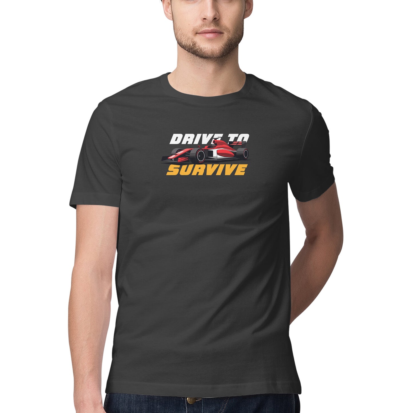 "Drive to Survive" - Half Sleeves Round Neck TShirt