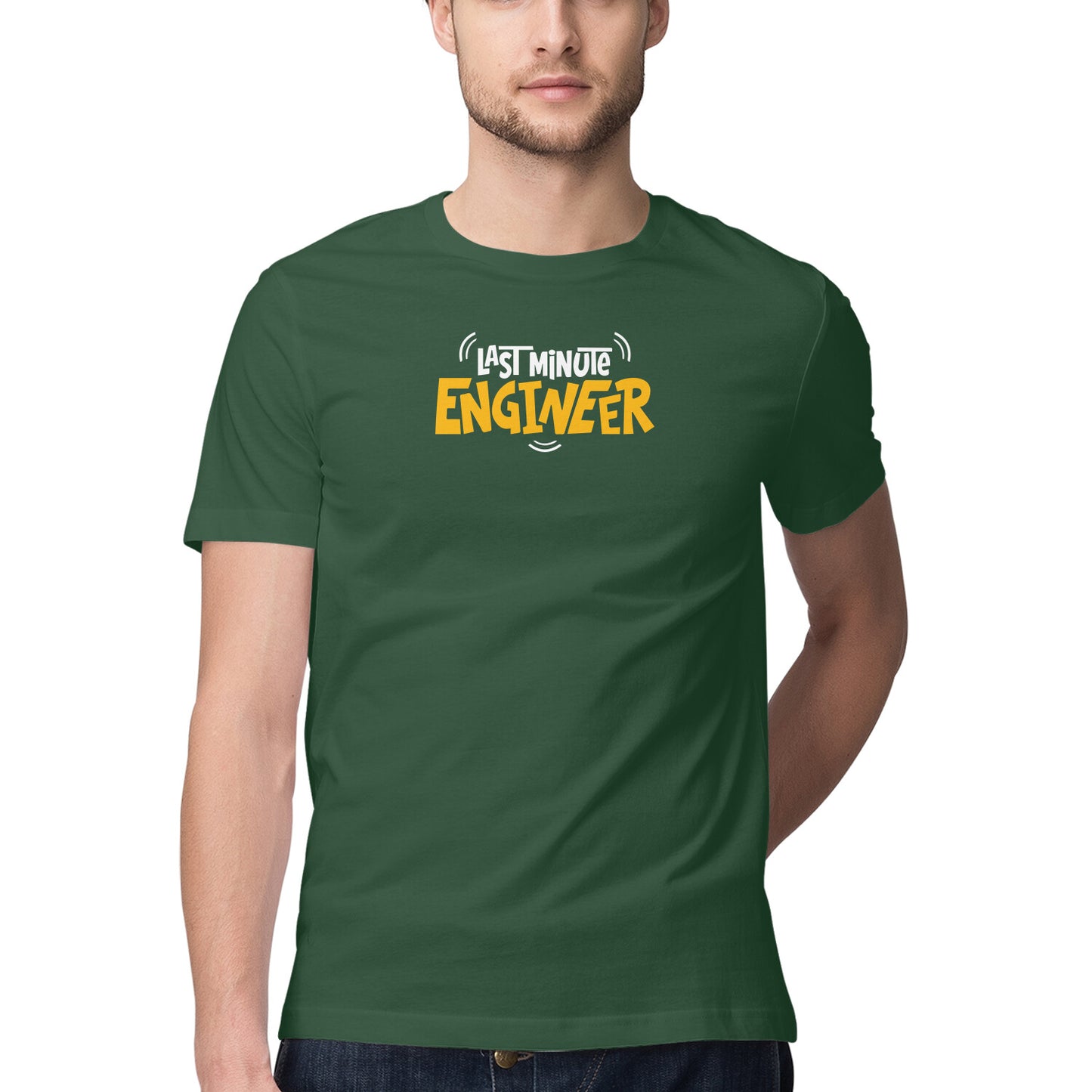 "Last Minute Engineer" - Half Sleeve Round Neck T-Shirt