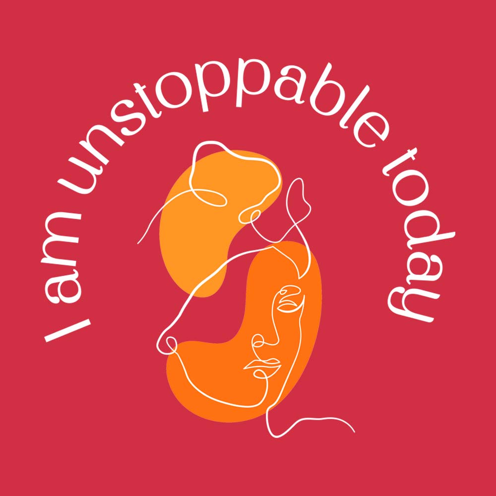 "I am Unstoppable today" : Half sleeves, round neck tshirt